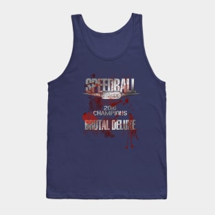 Speedball League Champions - Brutal Deluxe Tank Top